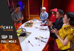 Top Chef Việt Nam Tập 13 | Mùa 2 | Quyết Tâm Thổi Hồn Cho Ẩm Thực Việt, Top 6 Liệu Có Thành Công?