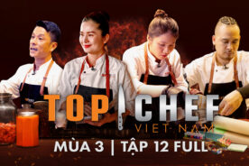 Top Chef 3 Tập 12| Sáng tạo thực đơn với nguyên liệu “lên men”, Top 4 đau đầu vì thử thách hóc búa