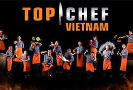 Top Chef – Đầu bếp thượng đỉnh 2019 mang sứ mệnh đưa ẩm thực Việt Nam đến gần hơn với thế giới